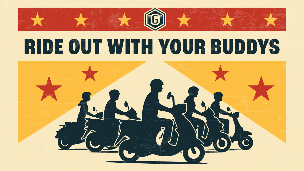 Ride Out With Your Buddys: Celebrating the Genuine Spirit